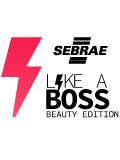 SEBRAE - LIKE A BOSS BEAUTY EDITION